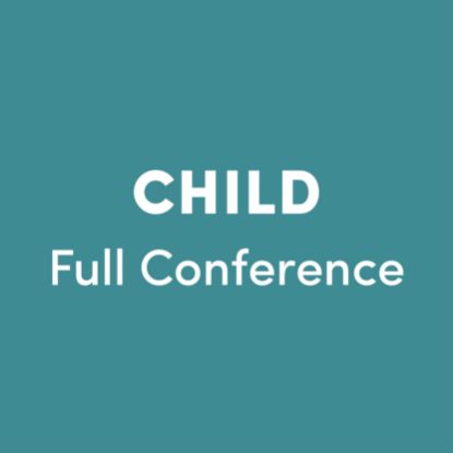 CHILD Full Conference