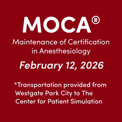MOCA (Registered) Maintenance of Certification in Anesthesiology | February 12, 2026