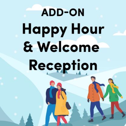 Add-On: Happy Hour & Welcome Reception 